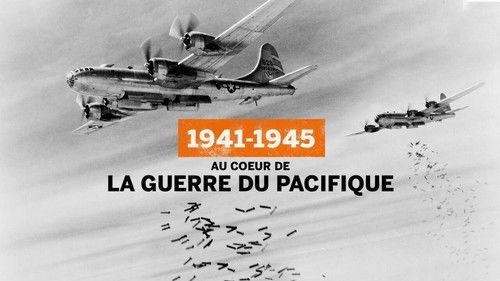 1941-1945 At The Heart of The War In The Pacific filmas žiurėti online