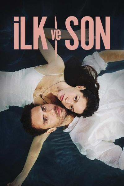 İlk ve Son filmas online