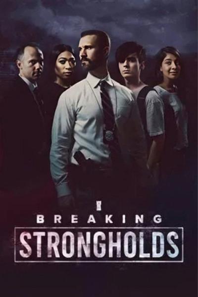 Breaking Strongholds filmas online