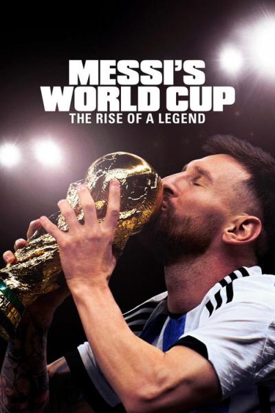 Messi's World Cup: The Rise of a Legend filmas online