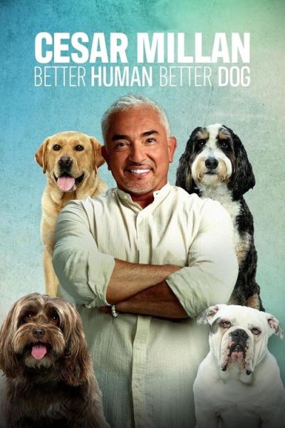 Cesar Millan: Better Human, Better Dog filmas online