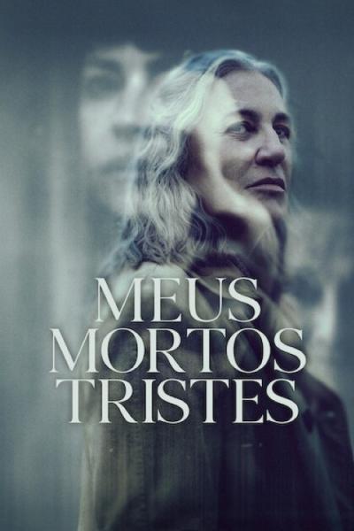 Mis muertos tristes filmas online