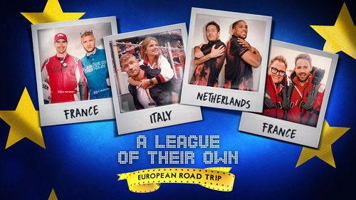 A League Of Their Own: European Road Trip filmas žiurėti online