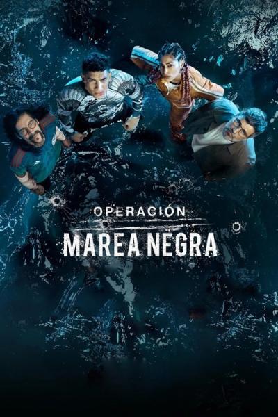 Operación Marea Negra filmas online