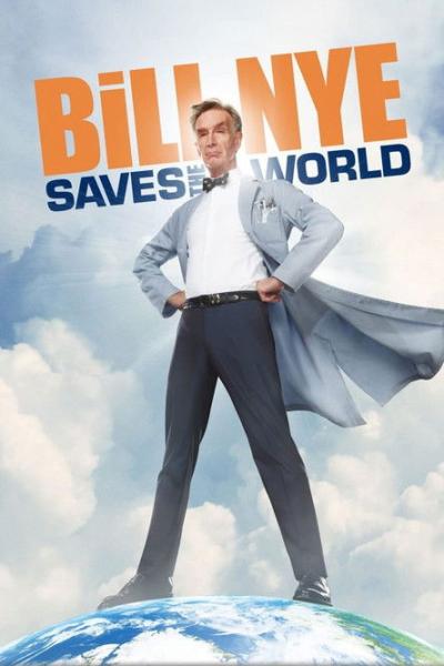 Bill Nye Saves the World filmas online