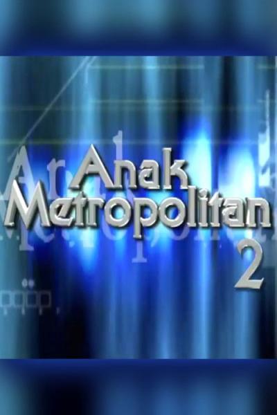 Anak Metropolitan filmas online