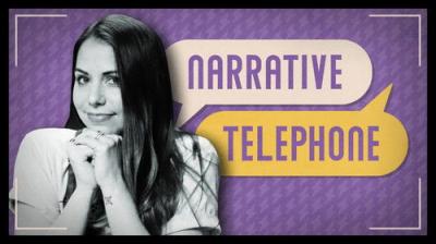 Narrative Telephone