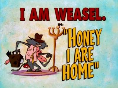 I Am Weasel