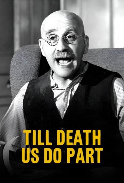 Till Death Us Do Part filmas online
