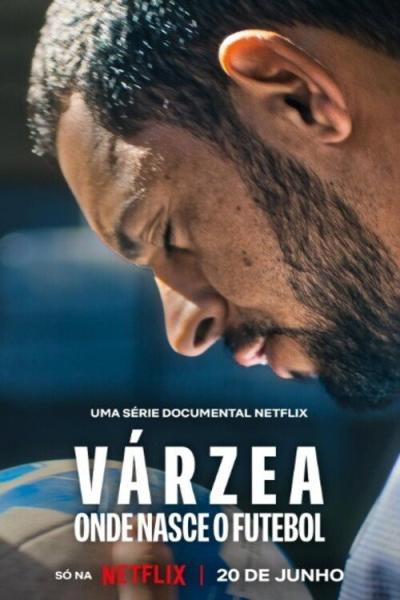 Várzea: Onde Nasce o Futebol filmas online