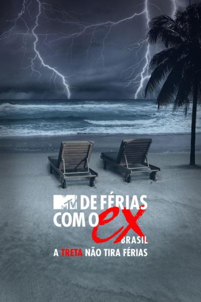 De Férias com o Ex Brasil: A Treta não Tira Férias filmas online