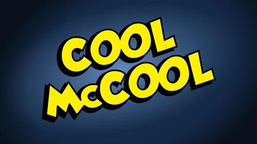 Cool McCool filmas žiurėti online