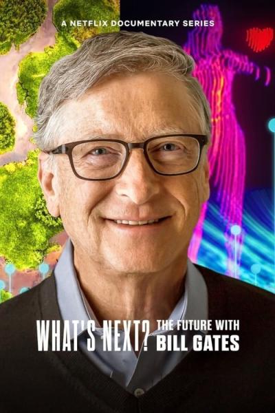 What's Next? The Future with Bill Gates filmas online