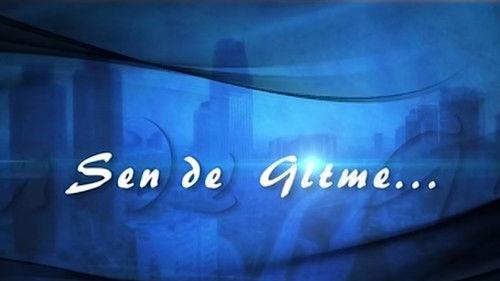 Sen de Gitme filmas žiurėti online