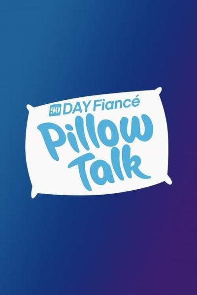 90 Day Fiancé: Pillow Talk filmas online