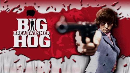 Big Breadwinner Hog filmas žiurėti online