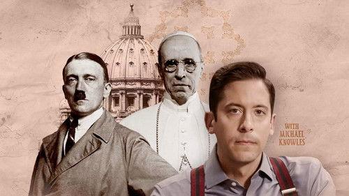 The Pope and the Führer - The Secret Vatican Files of World War II filmas žiurėti online
