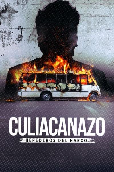 Culiacanazo: Herederos del narco filmas online