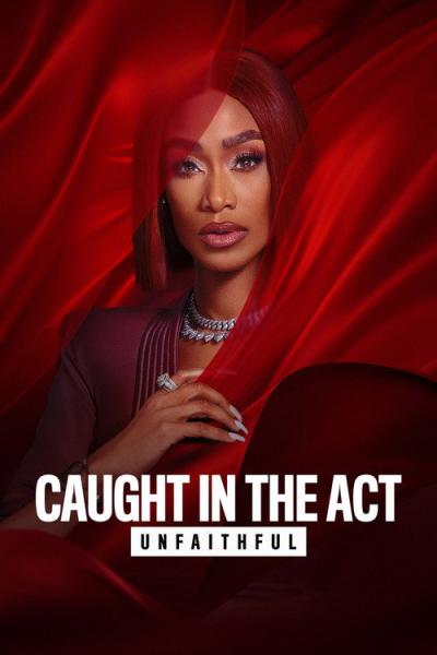 Caught in the Act: Unfaithful filmas online