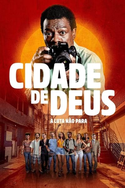 Cidade de Deus: A Luta Não Para filmas online