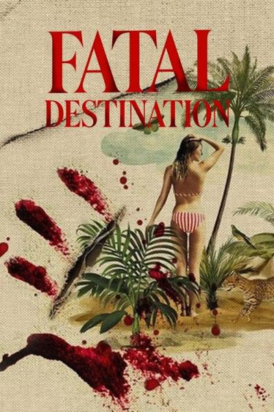 Fatal Destination filmas online