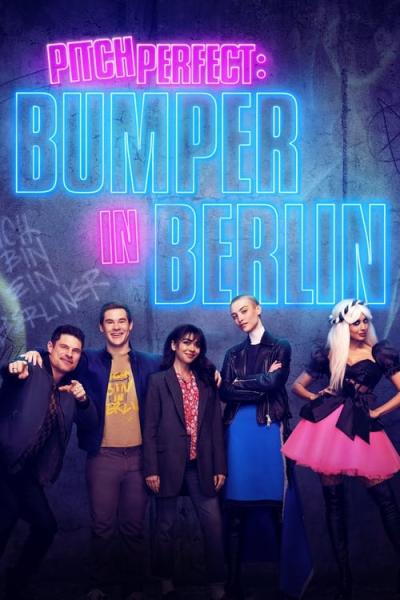 Pitch Perfect: Bumper in Berlin filmas online