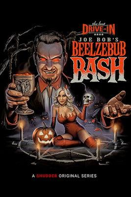 The Last Drive-In with Joe Bob Briggs: Joe Bob's Beelzebub Bash filmas online