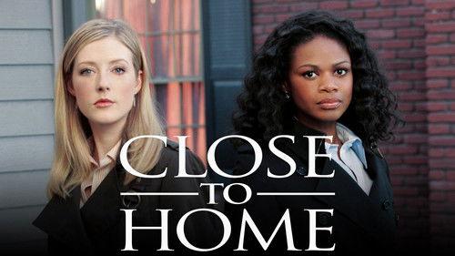 Close to Home filmas žiurėti online