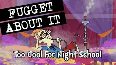 Fugget About It
