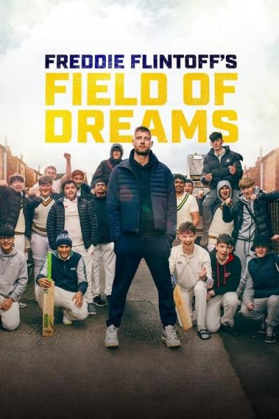 Freddie Flintoff's Field of Dreams filmas online
