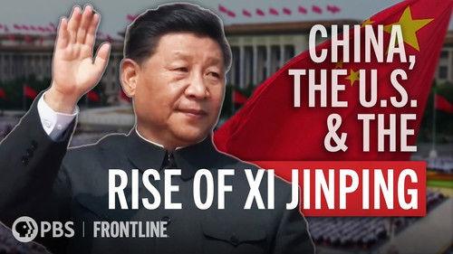 Frontline: China, The U.S. & The Rise of Xi Jinping filmas žiurėti online