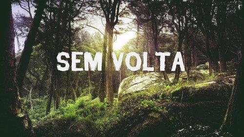 Sem Volta filmas žiurėti online