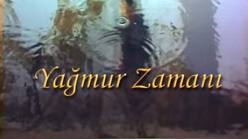 Yağmur Zamanı filmas žiurėti online
