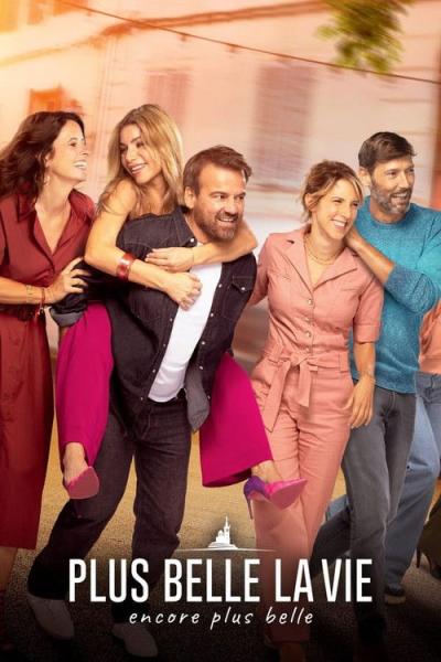 Plus belle la vie, encore plus belle filmas online