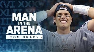 Man in the Arena: Tom Brady