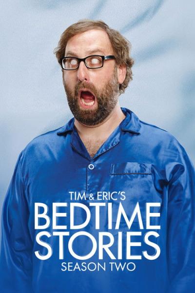 Tim and Eric's Bedtime Stories filmas online