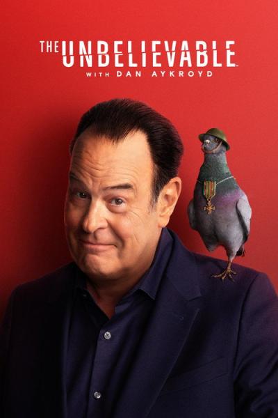 The UnBelievable with Dan Aykroyd filmas online