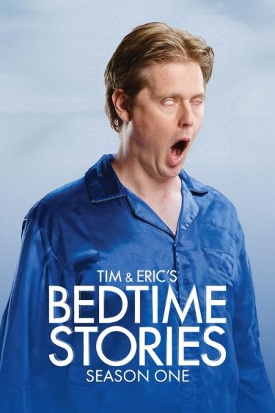 Tim and Eric's Bedtime Stories filmas online