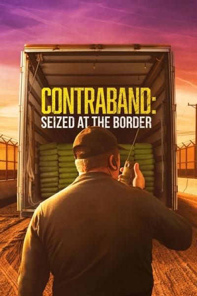 Contraband: Seized at the Border filmas online