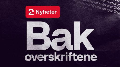 TV 2 Nyheter: Bak overskriftene filmas žiurėti online