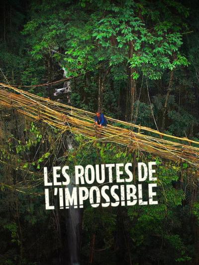 Les Routes de l'impossible filmas online