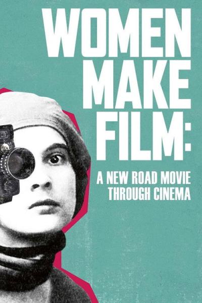 Women Make Film: A New Road Movie Through Cinema filmas online