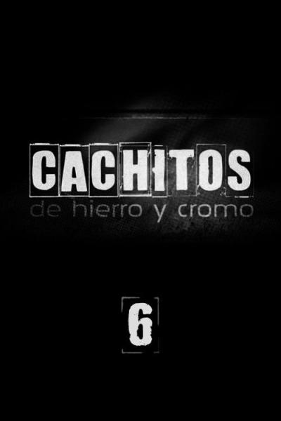 Cachitos de hierro y cromo filmas online