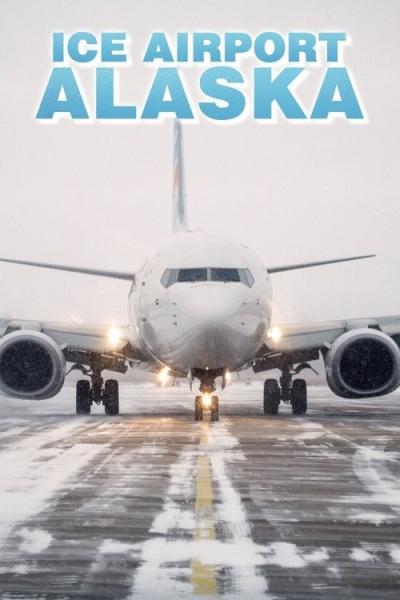 Ice Airport Alaska filmas online