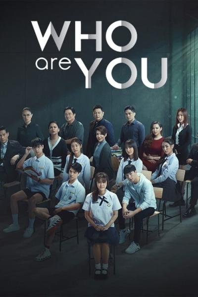 Who Are You เธอคนนั้นคือฉันอีกคน filmas online