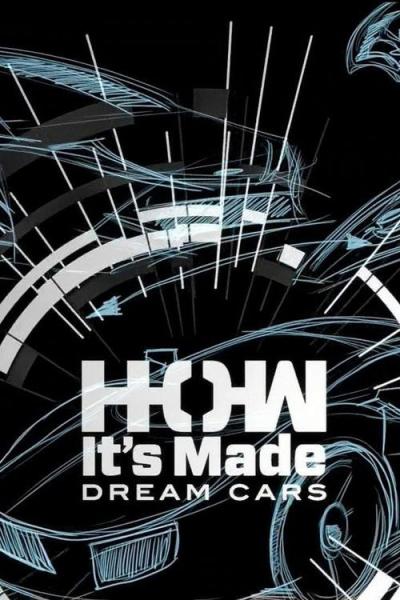 How It's Made: Dream Cars filmas online