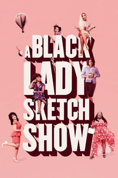 A Black Lady Sketch Show filmas online