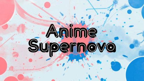 Anime Supernova filmas žiurėti online