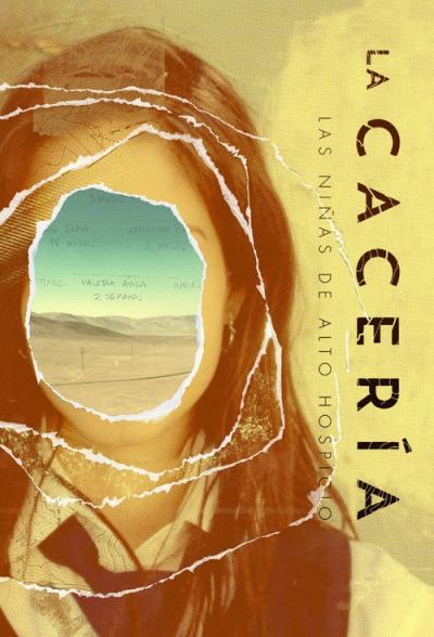 La cacería: Las niñas de Alto Hospicio filmas online