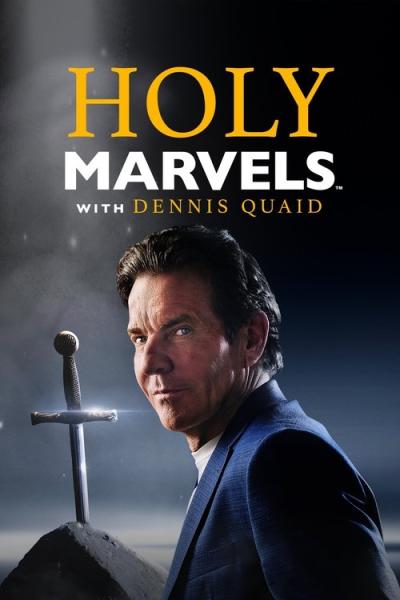 Holy Marvels with Dennis Quaid filmas online